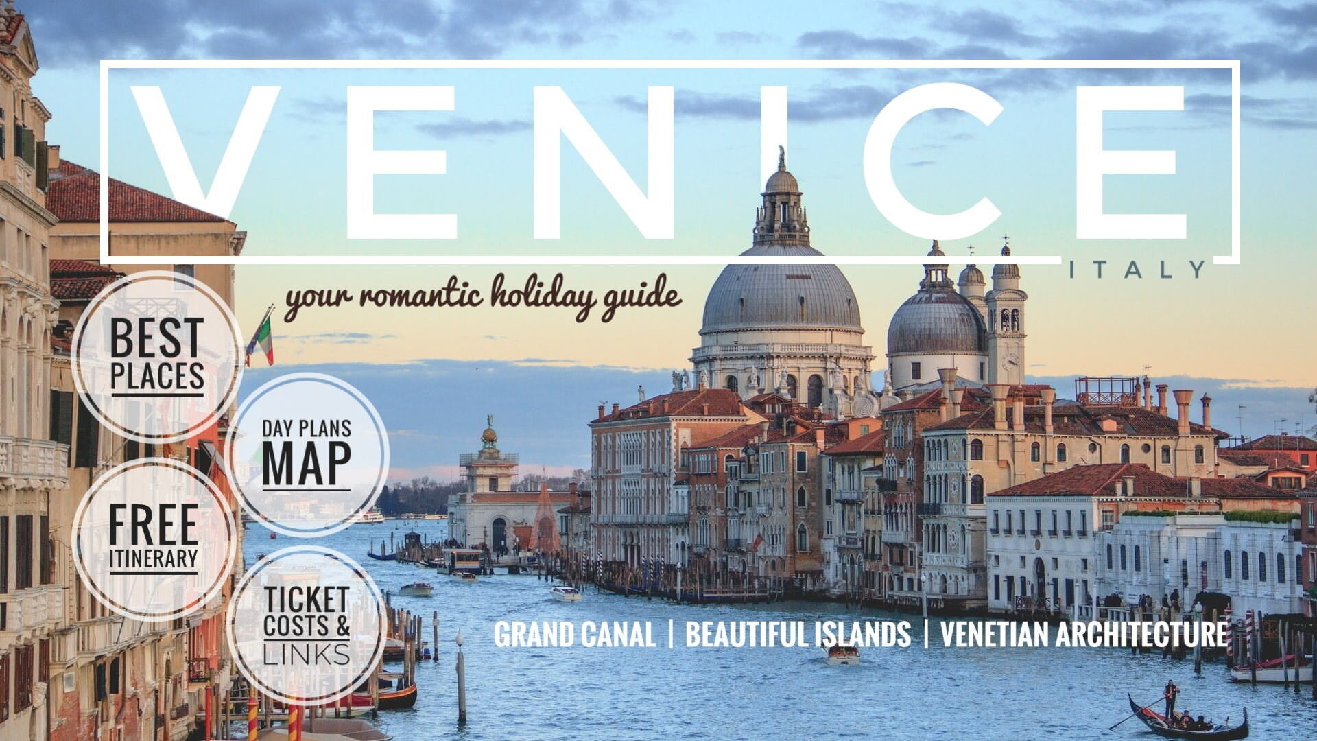 Top 10 Tourist Attractions in Italy - Exploring the beauty of Venice Grand Canal